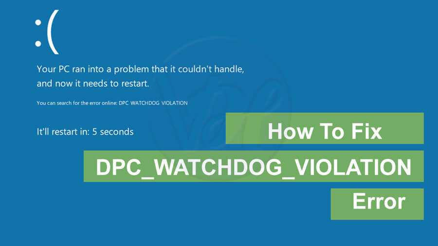 How to fix dpc watchdog violation error in windows